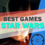 10 Best Star Wars Games