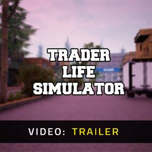 Trader Life Simulator - Trailer