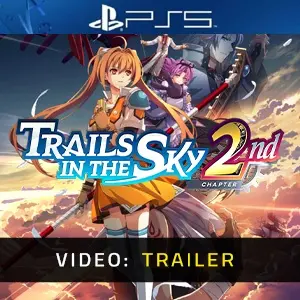 Trails in the Sky 2nd Chapter PS5 - Video Trailer