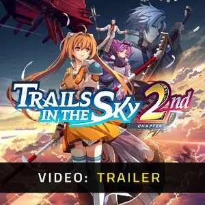 Trails in the Sky 2nd Chapter - Video Trailer
