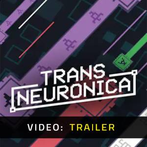 Trans Neuronica - Trailer