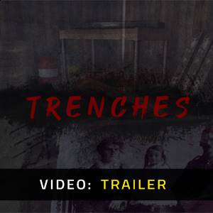 Trenches Video Trailer