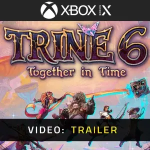 Trine 6: Together In Time Xbox Series - Video Trailer