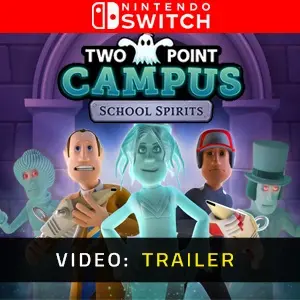 Two Point Campus: School Spirits Nintendo Switch - Video Trailer