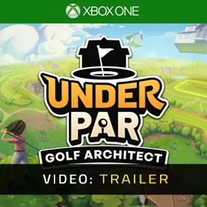 Under Par Golf Architect Studio Xbox One - Video Trailer