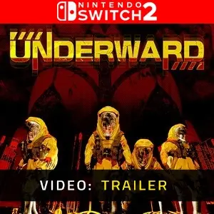 UNDERWARD Nintendo Switch 2  - Trailer