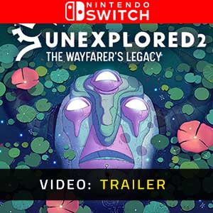 Unexplored 2 The Wayfarer's Legacy Nintendo Switch Video Trailer