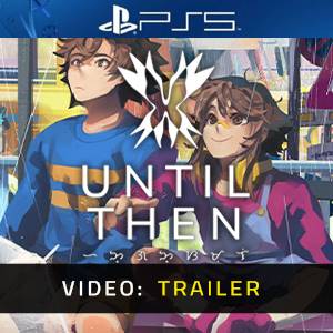 Until Then PS5 - Video Trailer