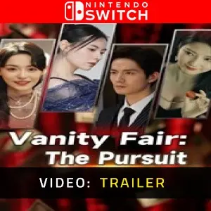 Vanity Fair: The Pursuit Nintendo Switch – Trailer