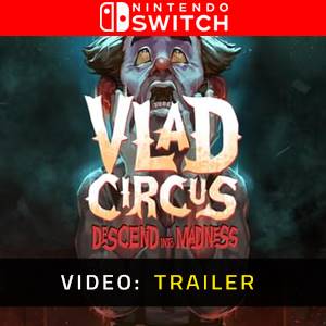 Vlad Circus Descend Into Madness Nintendo Switch Video Trailer