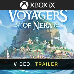 Voyagers of Nera Xbox Series - Video Trailer
