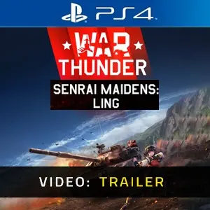War Thunder Senrai Maidens: Ling Pack PS4 - Video Trailer