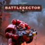 Warhammer 40,000: Battlesector Finally Releasing December