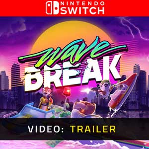 Wave Break Nintendo Switch Video Trailer