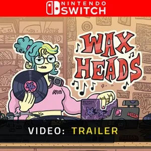 Wax Heads Nintendo Switch - Video Trailer