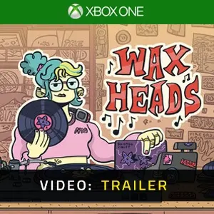 Wax Heads Xbox One - Video Trailer