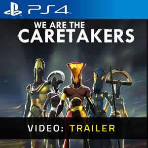 We Are The Caretakers PS4- Video Trailer