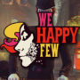 We Happy Few Review Round-Up