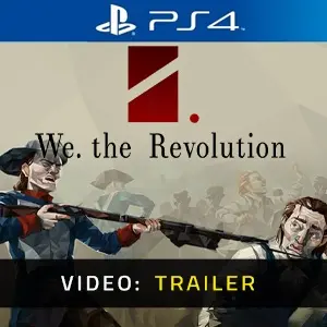 We The Revolution PS4 - Video Trailer