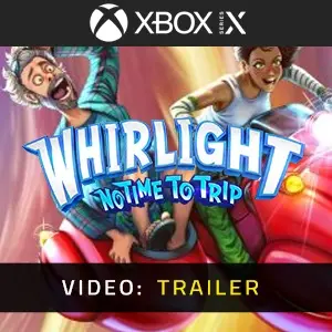 Whirlight No Time To Trip Xbox Series - Trailer Video