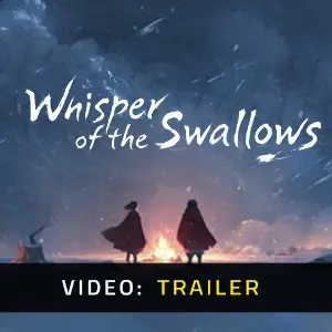 Whisper of the Swallows - Video Trailer