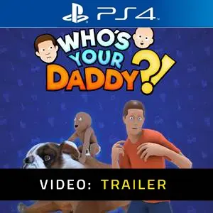 Whos Your Daddy PS4 Video Trailer
