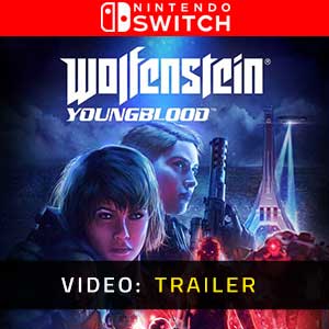 Wolfenstein Youngblood - Trailer