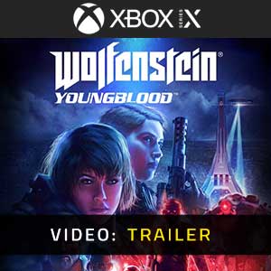 Wolfenstein Youngblood - Trailer
