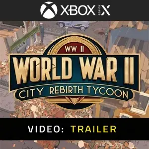 World War 2 City Rebirth Tycoon Xbox Series - Trailer Video