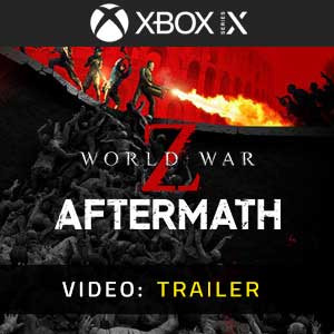 World War Z Aftermath Xbox Series X Video Trailer
