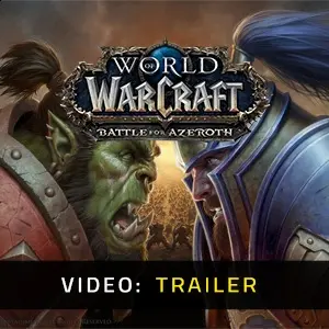 WoW: Battle for Azeroth Expansion - Trailer Video
