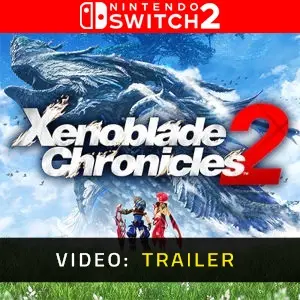 Xenoblade Chronicles 2 Nintendo Switch 2 - Trailer