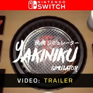 Yakiniku Simulator Nintendo Switch - Video Trailer