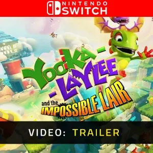 Yooka-Laylee and the Impossible Lair Nintendo Switch - Video Trailer