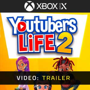 Youtubers Life 2 Xbox Series X Video Trailer
