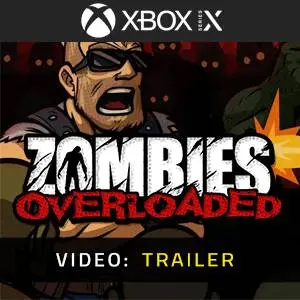 Zombies Overloaded Xbox Series - Video Trailer